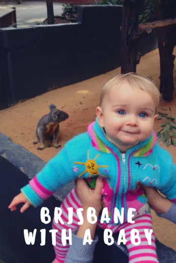 Brisbane with a baby