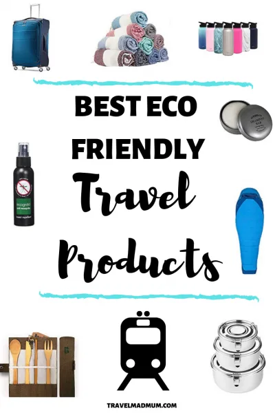 https://travelmadmum.com/wp-content/uploads/2019/04/ECOFRIENDLYTRAVELPRODUCTS1-400x600.png.webp