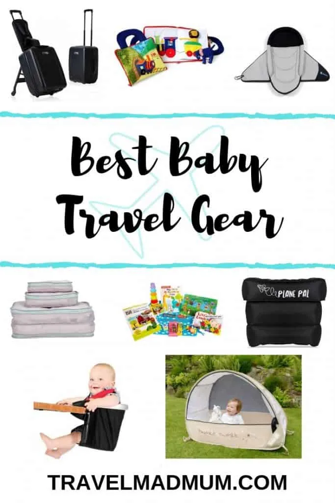 Best Baby Travel Gear: Easier, More Manageable Trips with the