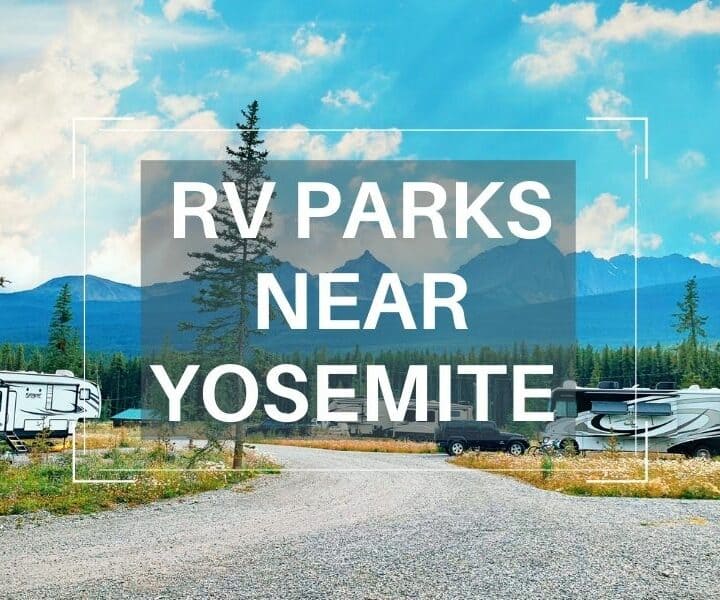 Yosemite RV parks