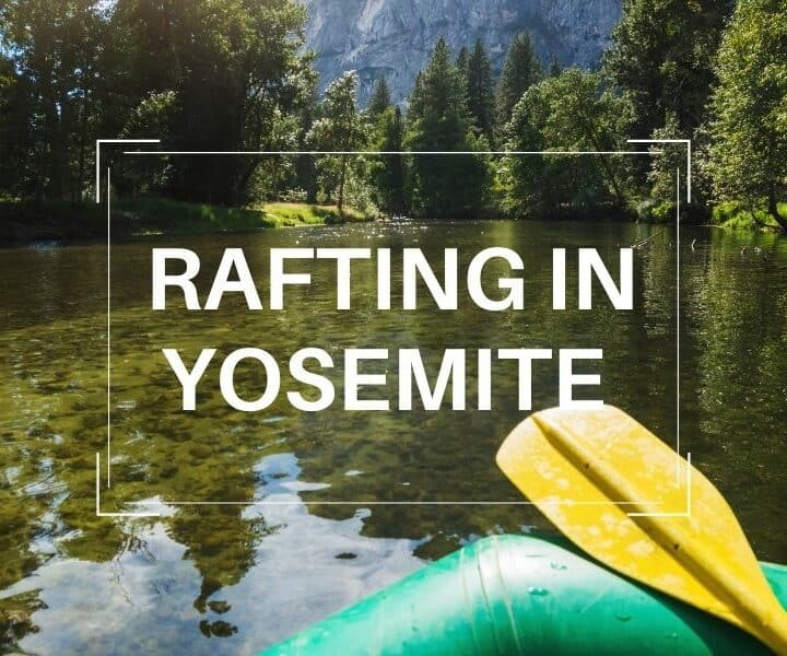 river rafting Yosemite