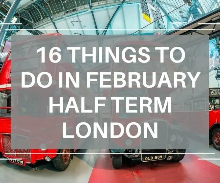 things to do in london february half term